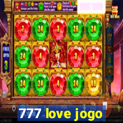 777 love jogo